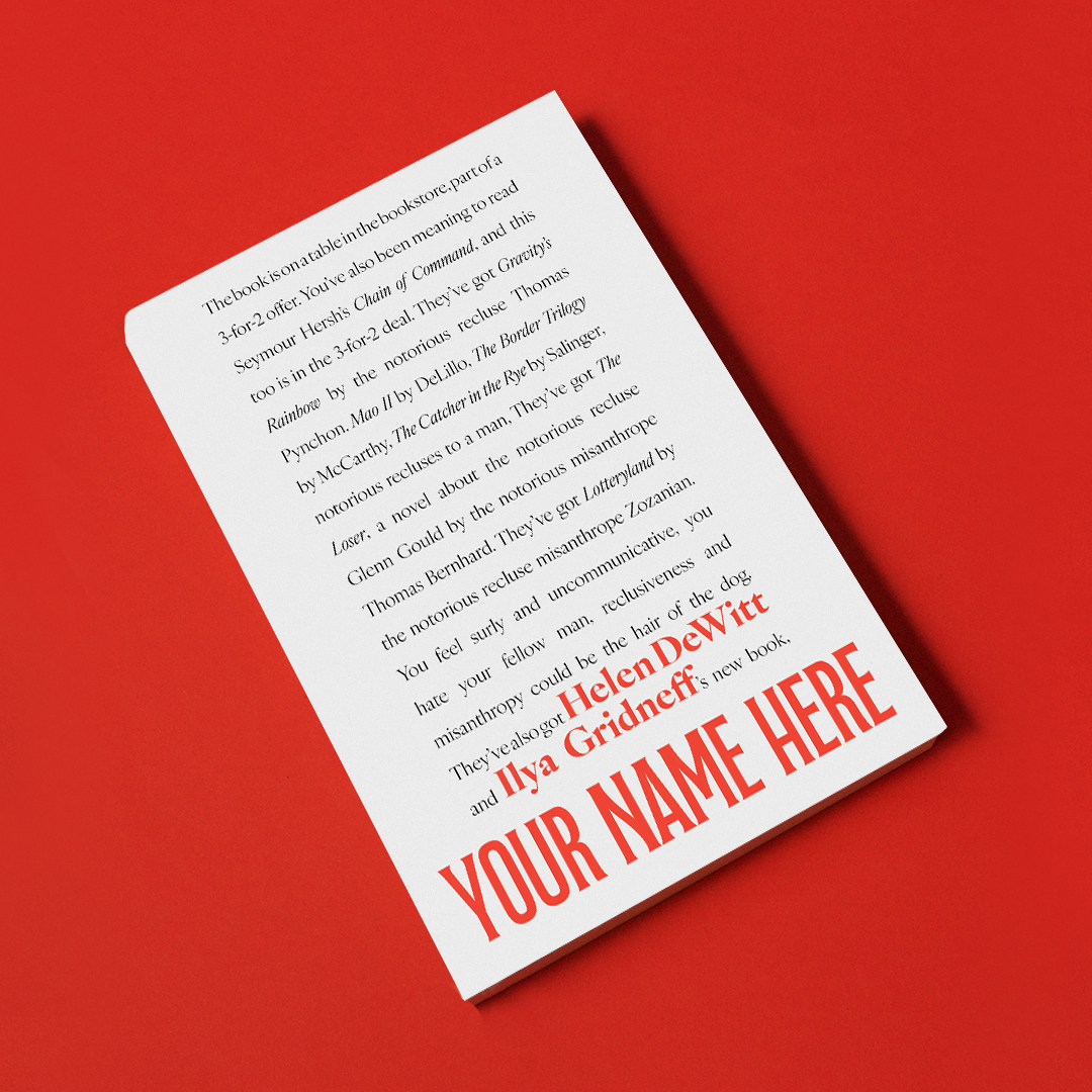 Your Name Here, by Helen DeWitt and Ilya Gridneff