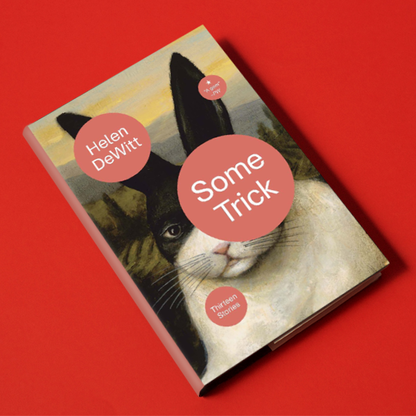 Some Trick, by Helen DeWitt