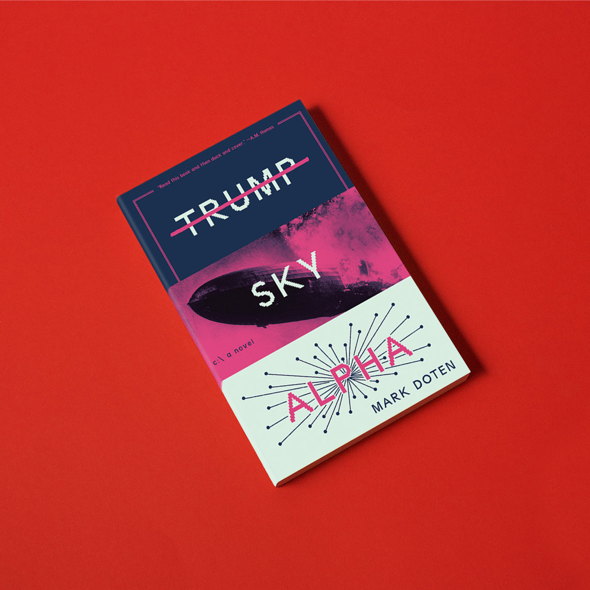 Trump Sky Alpha, by Mark Doten