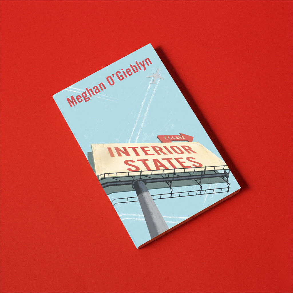 Interior States, by Meghan O'Gieblyn