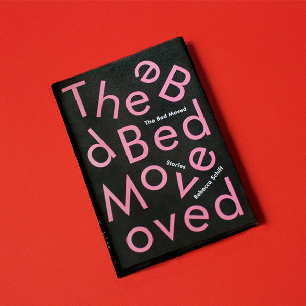 The Bed Moved, by Rebecca Schiff