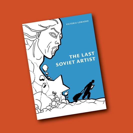 The Last Soviet Artist, by Victoria Lomasko