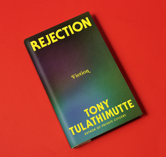 Rejection, by Tony Tulathimutte