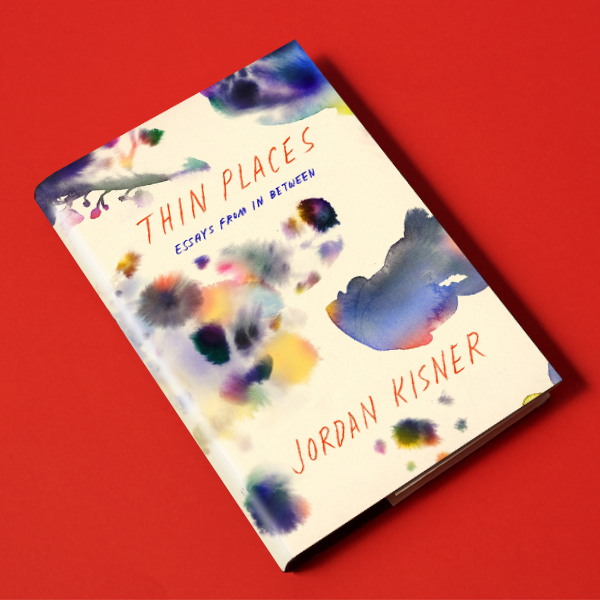 Thin Places, by Jordan Kisner