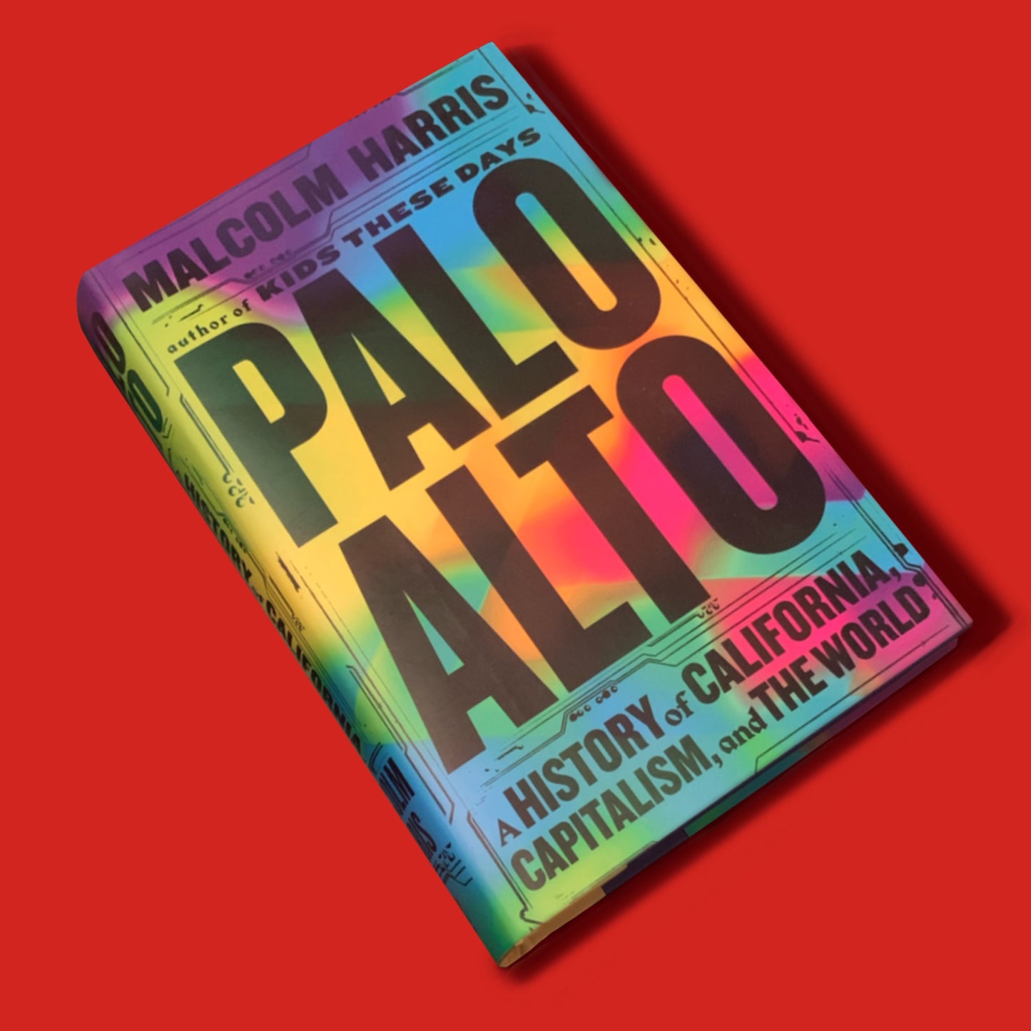 Palo Alto, by Malcolm Harris