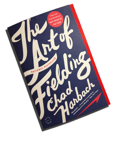The Art of Fielding, by Chad Harbach